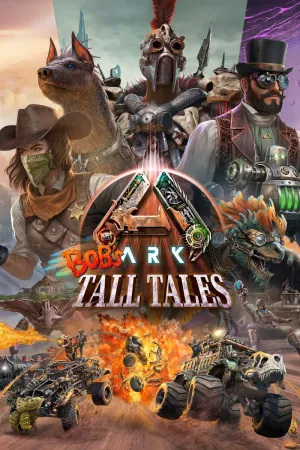 ARK: Bob's Tall Tales