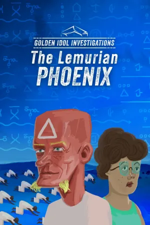 Golden Idol Investigations: The Lemurian Phoenix