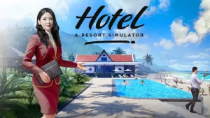 Hotel: A Resort Simulator