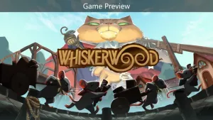 Whiskerwood (Предварительная версия игры)