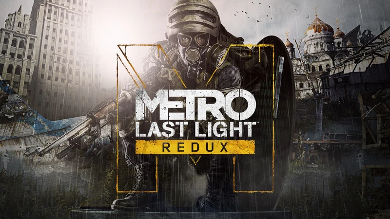 Metro: Last Light Redux