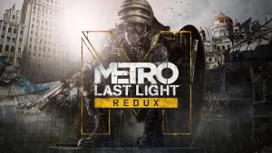Metro: Last Light Redux
