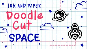 Ink & Paper: DoodleCut: Space DLC