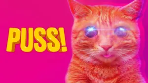 PUSS!