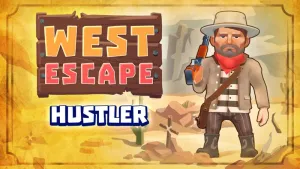 West Escape: Hustler