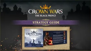 Crown Wars - Strategy Guide