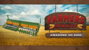 Farmer's Dynasty - Amazone D9 6000
