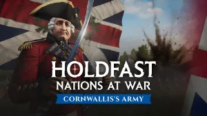 Holdfast: American Revolution - Cornwallis' Army
