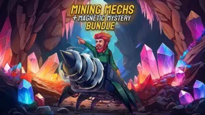 Mining Mechs + Magnetic Mystery Bundle