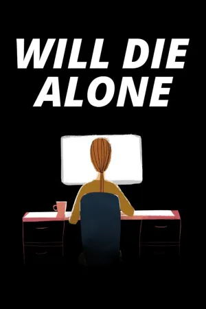 Will Die Alone