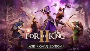 For The King II: Age of Omus Edition