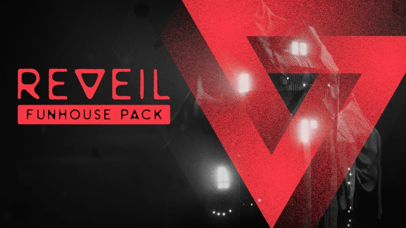 REVEIL - Funhouse Pack