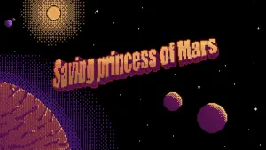 Saving Princess of Mars