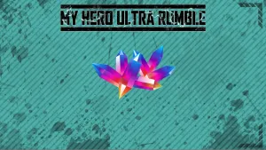 MY HERO ULTRA RUMBLE - Hero Crystals Pack A (2,450 crystals)
