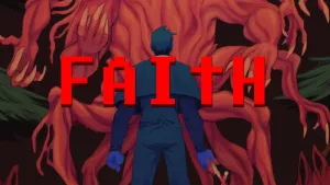 FAITH: The Unholy Trinity