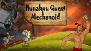 Hunahpu Quest. Mechanoid