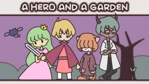 A HERO AND A GARDEN
