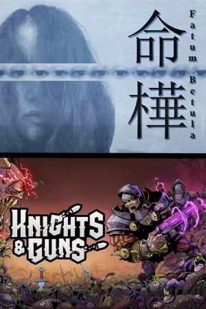 Fatum Betula + Knights & Guns