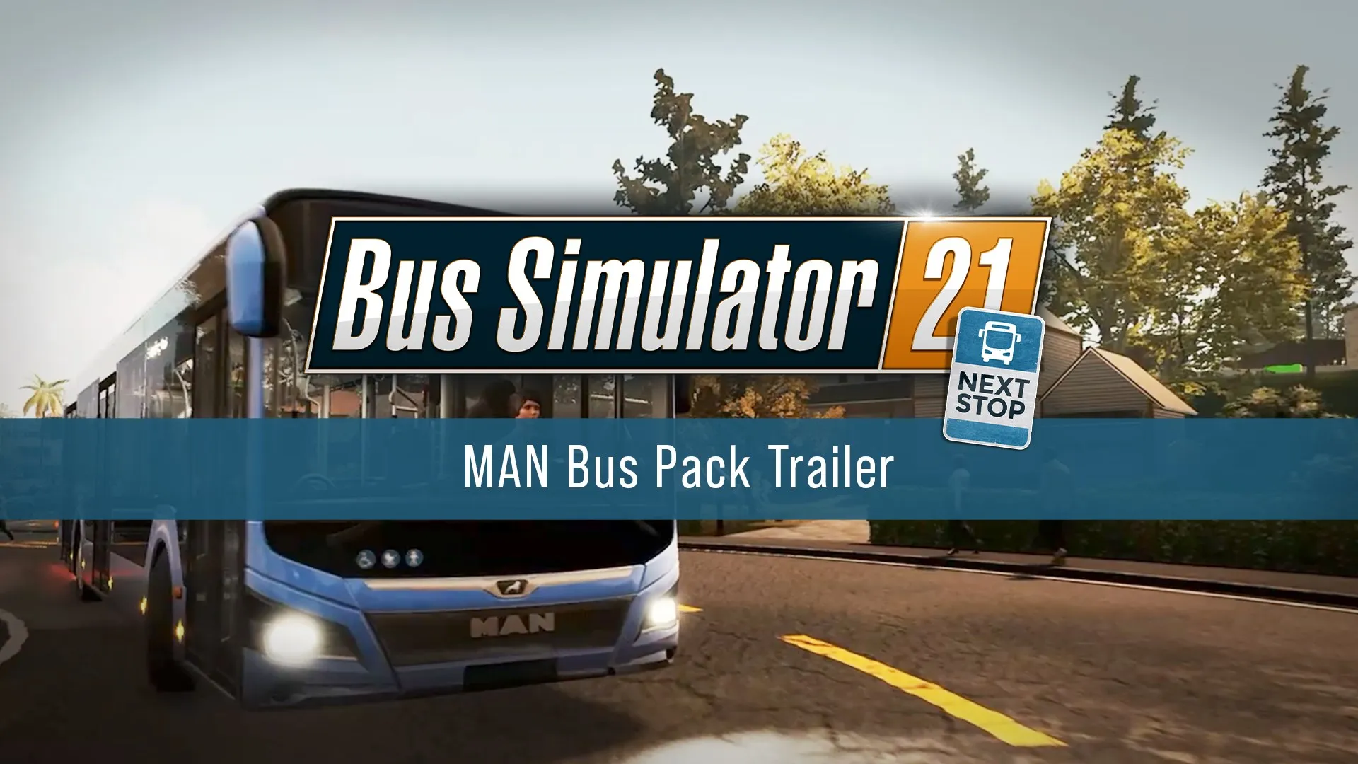 Bus Simulator 21 Next Stop - MAN Bus Pack — трейлер