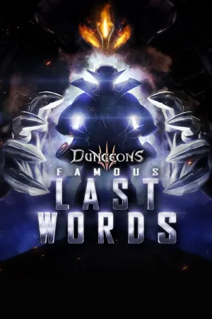 Dungeons 3 - Famous Last Words
