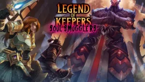 Legend of Keepers: Soul Smugglers