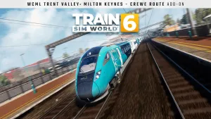 Train Sim World® 6: West Coast Main Line Trent Valley: Milton Keynes - Crewe