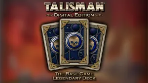 Talisman: Digital Edition - Base Game: Legendary Deck