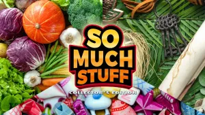 So Much Stuff Collector's Edition