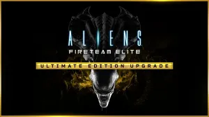 Aliens: Fireteam Elite - Ultimate Edition Upgrade
