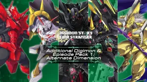Digimon Story Time Stranger - Additional Digimon & Episode Pack 1: Alternate Dimension