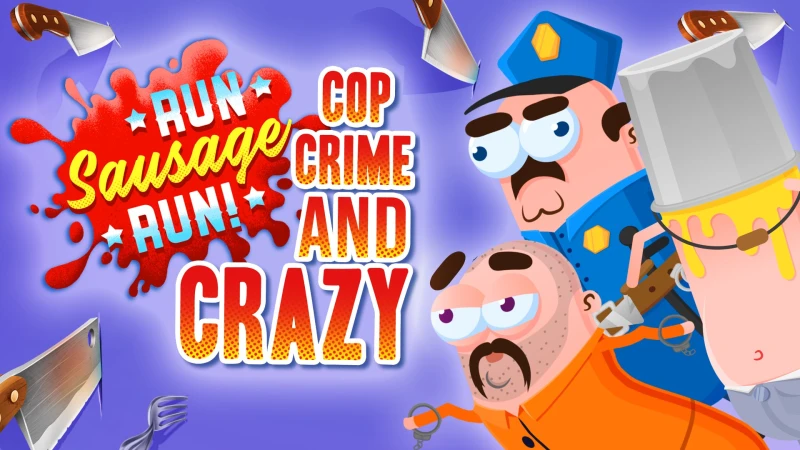 Run Sausage Run: Cop, Crime and Crazy