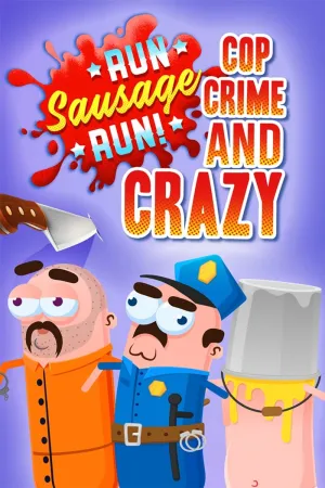 Run Sausage Run: Cop, Crime and Crazy
