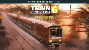 Train Sim World® 6: Birmingham Cross City Line: Lichfield - Bromsgrove - Redditch