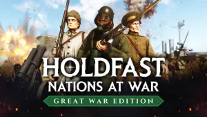 Holdfast: Great War Edition Upgrade