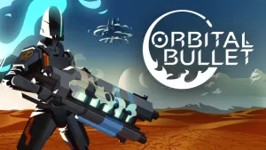 Orbital Bullet