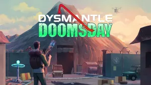 DYSMANTLE: Doomsday