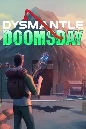 DYSMANTLE: Doomsday