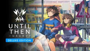 Until Then: Deluxe Edition