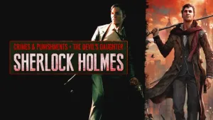 Комплект Sherlock Holmes: Crimes and Punishments + Sherlock Holmes: The Devil's Daughter