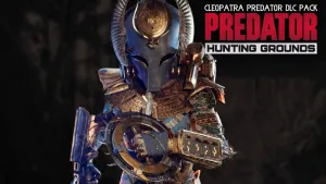 Predator: Hunting Grounds - Cleopatra Predator DLC Pack