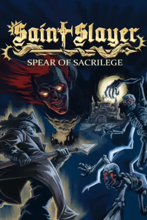 Saint Slayer: Spear of Sacrilege