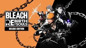 BLEACH Rebirth of Souls Deluxe Edition