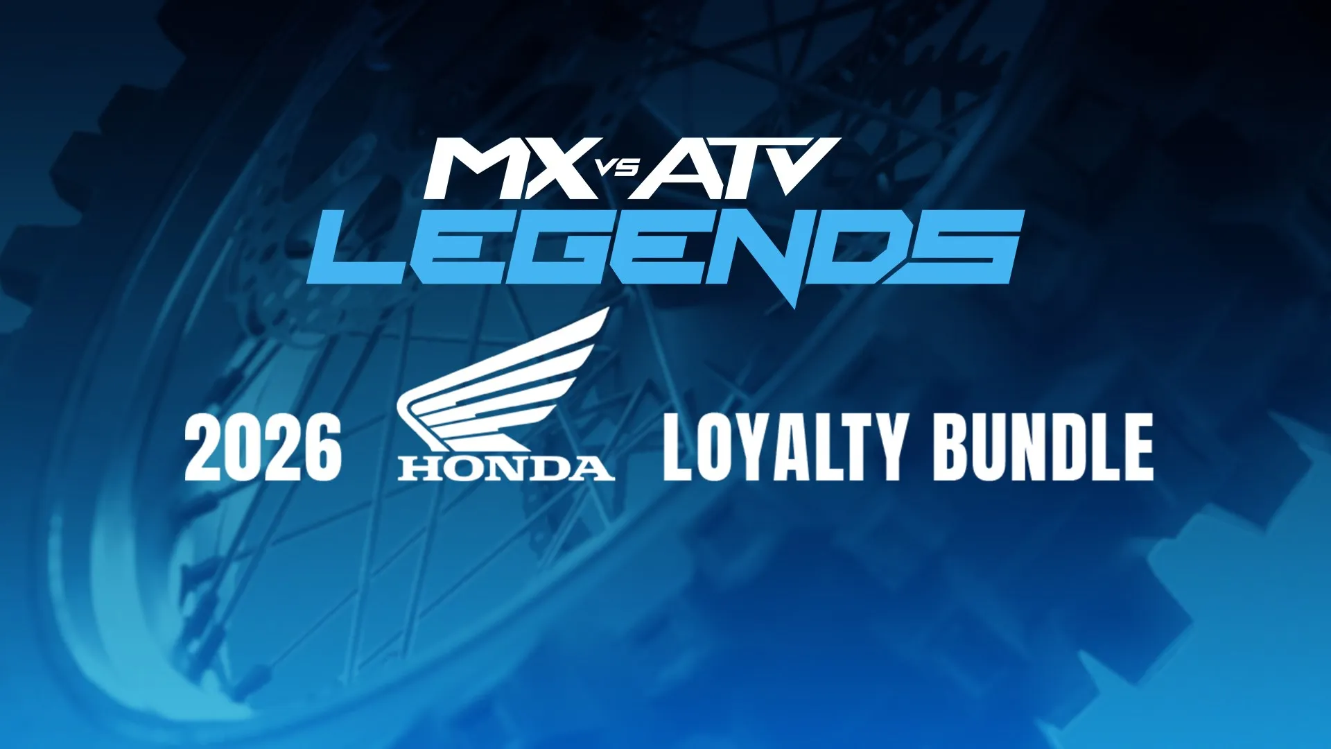 MX vs ATV Legends - 2026 Honda Loyalty Bundle