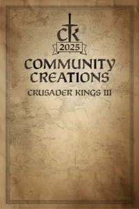Crusader Kings III: 2025 Community Creations