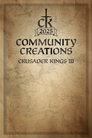 Crusader Kings III: 2025 Community Creations