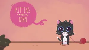 Kittens and Yarn