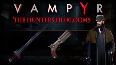 Vampyr - The Hunters Heirlooms — скриншот 1