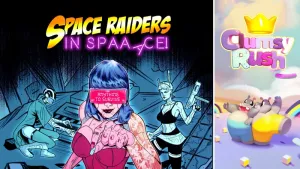 Space Raiders in Space + Clumsy Rush