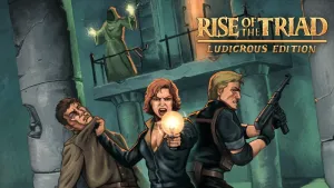 Rise of the Triad: Ludicrous Edition