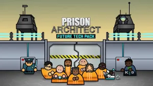 Prison Architect - Future Tech Pack
